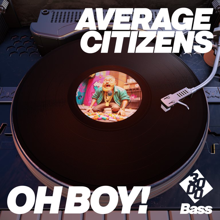 Average Citizens - Oh Boy! [3000 Bass]