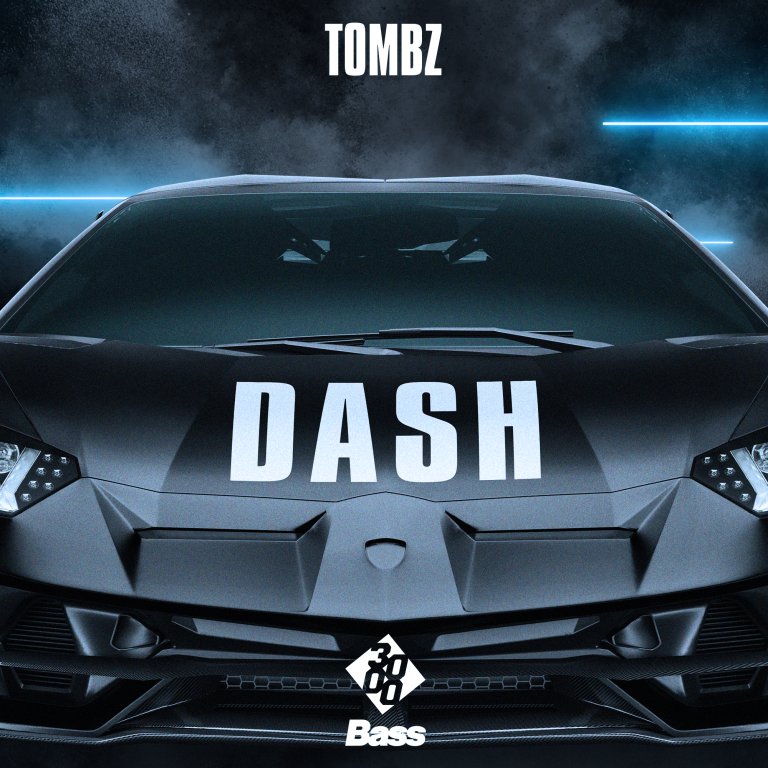 Tombz - Dash [3000 Bass]