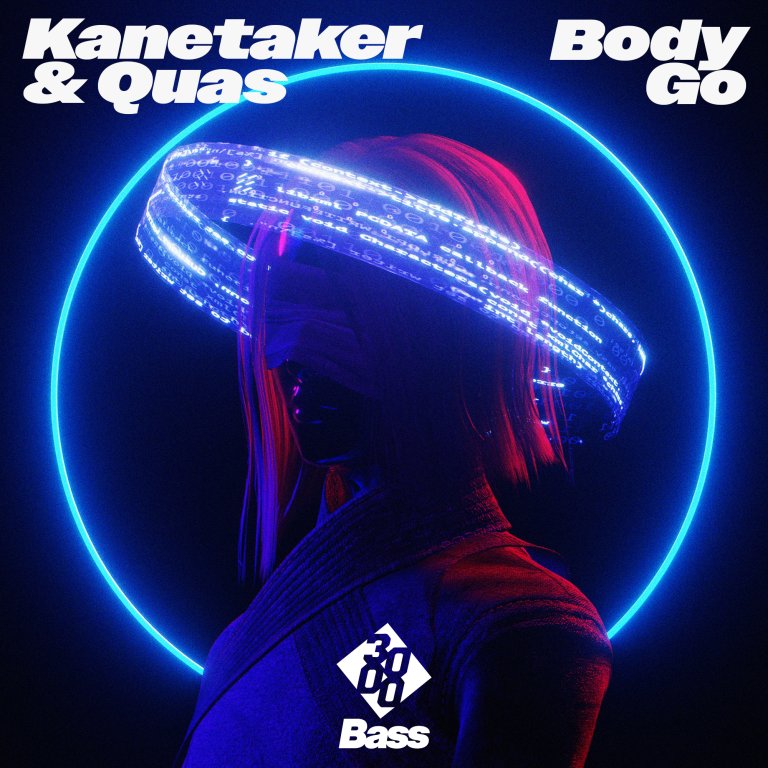 Kanetaker & Quas - Body Go [3000 Bass]
