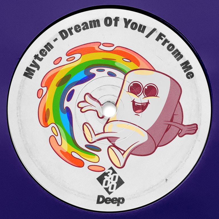 Myten - Dream of You / From Me [3000 Deep]