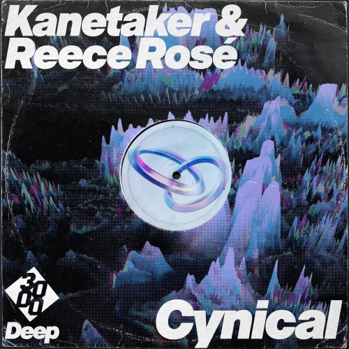 Kanetaker, Reece Rosé - Cynical [3000 Deep]