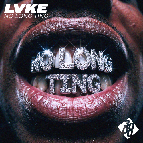 LVKE - No Long Ting [3000 Bass]