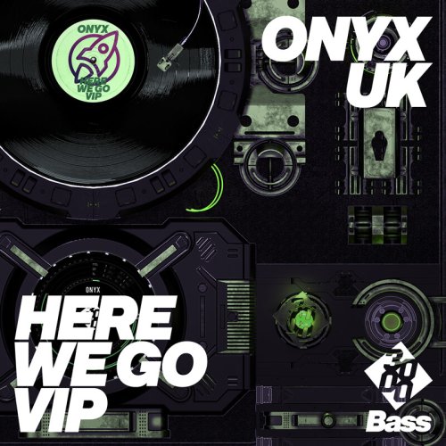 Onyx UK - Here We Go VIP [3000 Bass]