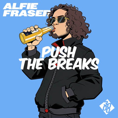 Alfie Fraser - Push The Breaks [3000 Bass]